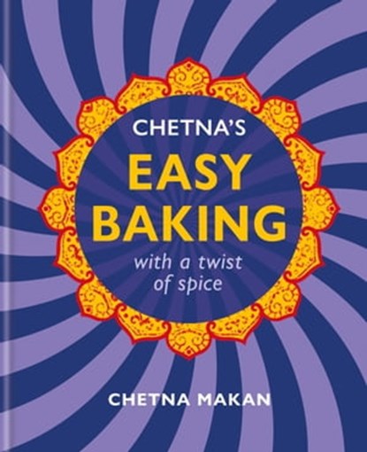 Chetna's Easy Baking, Chetna Makan - Ebook - 9780600637448