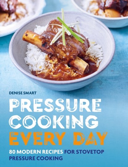 Pressure Cooking Every Day, Denise Smart - Paperback - 9780600638179
