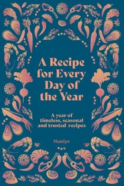 A Recipe for Every Day of the Year, Francesca Huntingdon - Ebook - 9780600638391