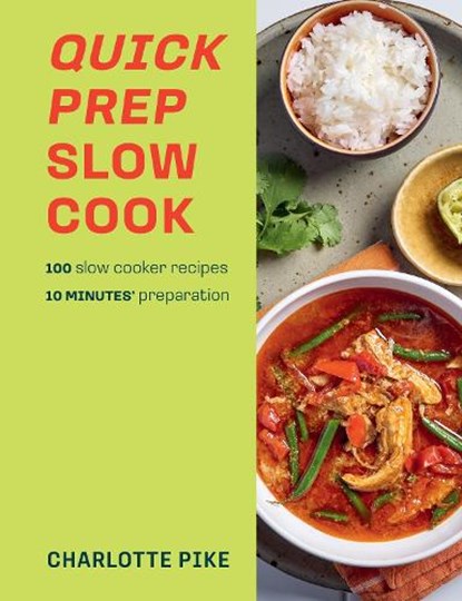 Quick Prep Slow Cook, Charlotte Pike - Paperback - 9780600638452