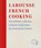 Larousse French Cooking, Hamlyn - Gebonden - 9780600638582