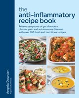 The Anti-Inflammatory Recipe Book - Angela Dowden - 9780600638681