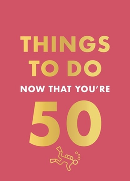 Things to Do Now That You're 50, Hamlyn ; Robert Allen - Gebonden - 9780600638735
