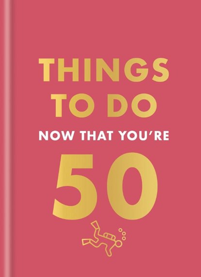 Things to Do Now That You're 50, Hamlyn ; Robert Allen - Gebonden - 9780600638735