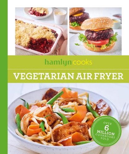 Hamlyn Cooks: Vegetarian Air Fryer, Hamlyn - Paperback - 9780600639312
