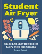 Student Air Fryer - Denise Smart - 9780600639503