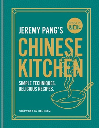 School of Wok: Jeremy Pang's Chinese Kitchen, Jeremy Pang - Gebonden - 9780600639916