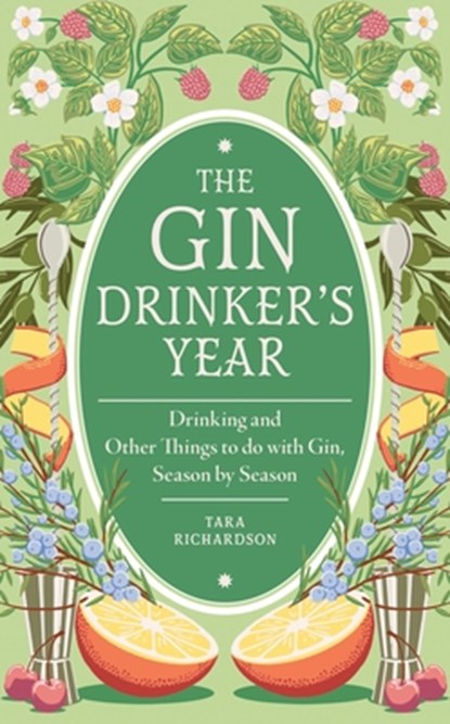 The Gin Drinker's Year, Tara Richardson - Gebonden - 9780600639954