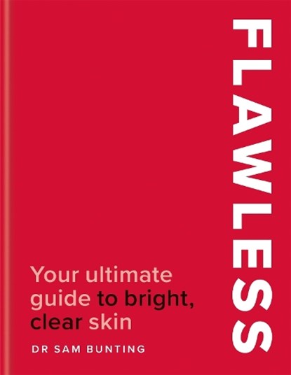 Flawless, Dr Sam Bunting - Gebonden - 9780600640028