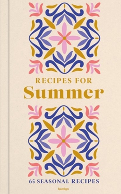Recipes for Summer, Hamlyn ; Francesca Huntingdon - Gebonden - 9780600640158