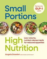 Small Portions, High Nutrition - Angela Dowden - 9780600640561