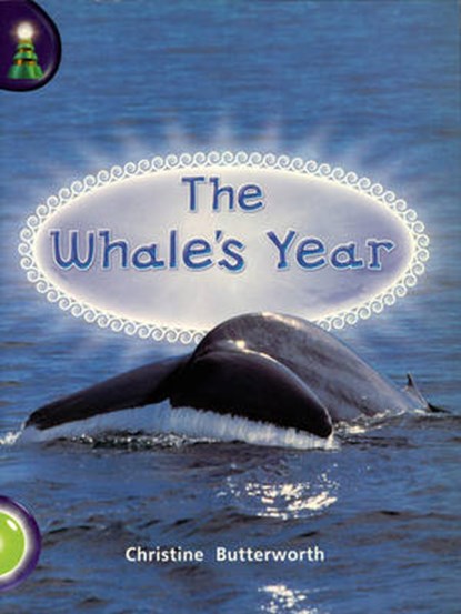 Lighthouse Year 1 Green: The Whale's Year, Christine Butterworth - Paperback - 9780602300661