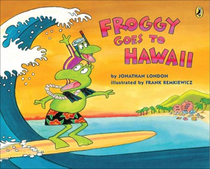 FROGGY GOES TO HAWAII BOUND FO, LONDON,  Jonathan ; Remkiewicz, Frank - Paperback - 9780606260831