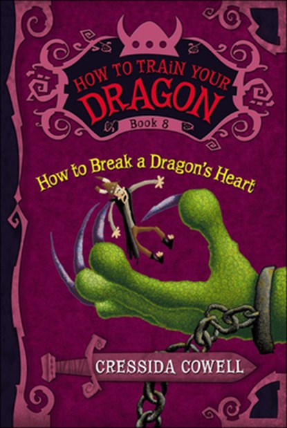 How to Break a Dragon's Heart, Cressida Cowell - Gebonden - 9780606261630