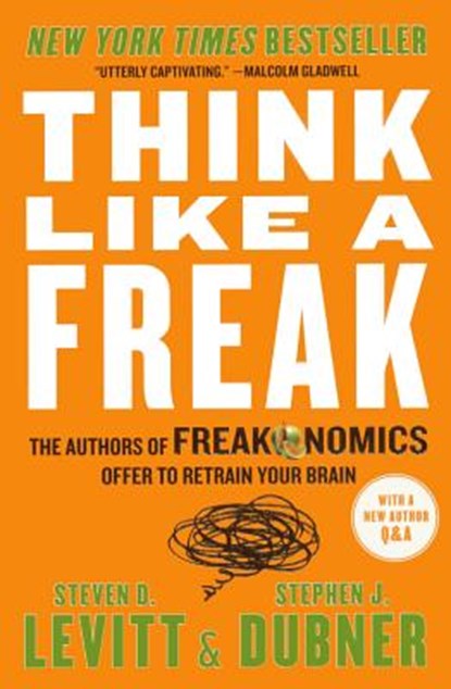 Think Like a Freak, LEVITT,  Steven D. - Gebonden - 9780606369411