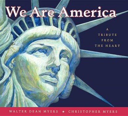We Are America, MYERS,  Walter Dean - Gebonden - 9780606369633