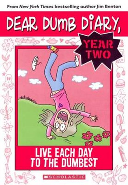 Live Each Day to the Dumbest, BENTON,  Jim - Paperback - 9780606370745