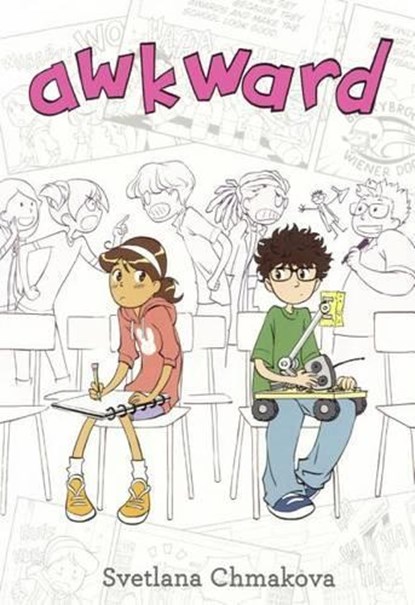 AWKWARD BOUND FOR SCHOOLS &, Svetlana Chmakova - Paperback - 9780606382182