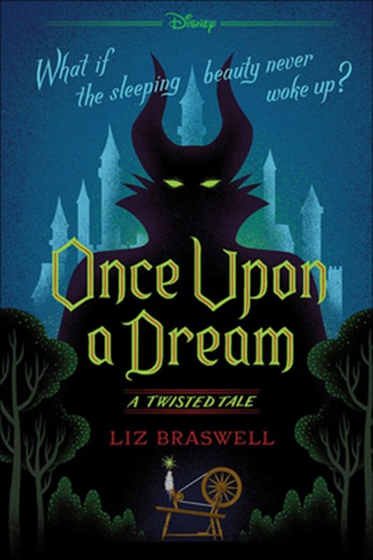 Once Upon a Dream: A Twisted Tale, Liz Braswell - Gebonden - 9780606399357