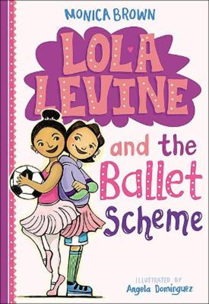 Lola Levine and the Ballet Scheme, BROWN,  Monica - Gebonden - 9780606402200