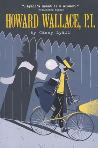 Howard Wallace, P.I., LYALL,  Casey - Gebonden - 9780606407069