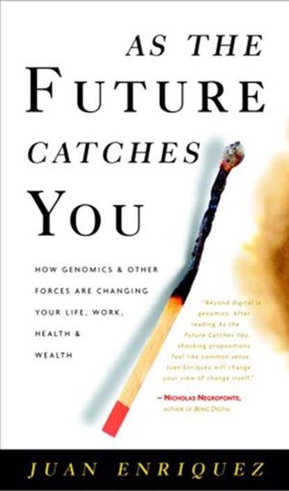 As the Future Catches You, Juan Enriquez - Ebook - 9780609504468