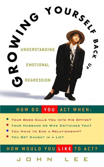 Growing Yourself Back Up, John Lee - Paperback - 9780609806418