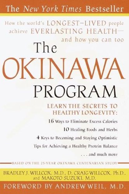 OKINAWA PROGRAM, Bradley J. Willcox ; D. Craig Willcox ; Makoto Suzuki - Paperback - 9780609807507