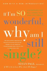 If I'm So Wonderful, Why Am I Still Single? - Susan Page - 9780609809099