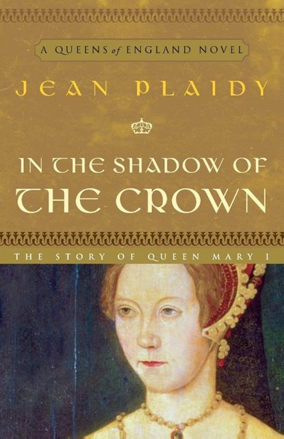 In the Shadow of the Crown, Jean Plaidy - Paperback - 9780609810194
