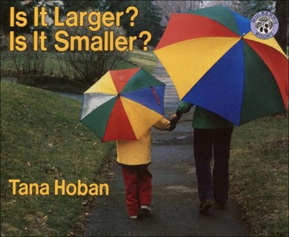Is It Larger? Is It Smaller?, Tana Hoban - Gebonden - 9780613023689