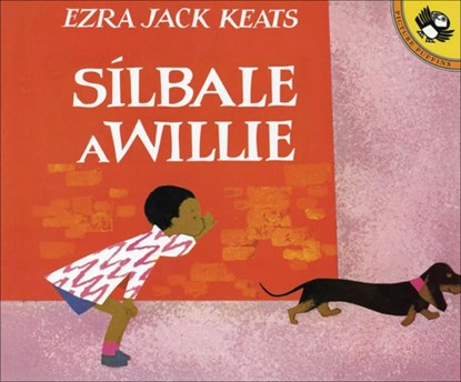 Silbale a Willie (Whistle for Willie), Ezra Jack Keats - Gebonden - 9780613058742