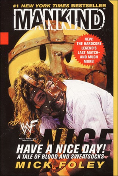 Have a Nice Day: A Tale of Blood and Sweatsocks, Mick Foley - Gebonden - 9780613335904