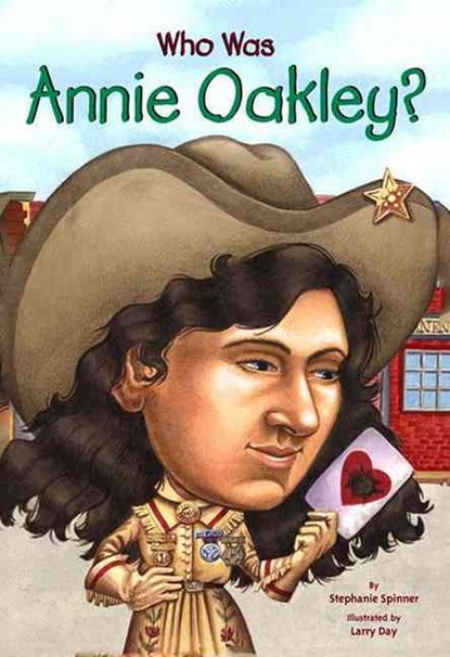 Who Was Annie Oakley?, Stephanie Spinner - Gebonden - 9780613436533