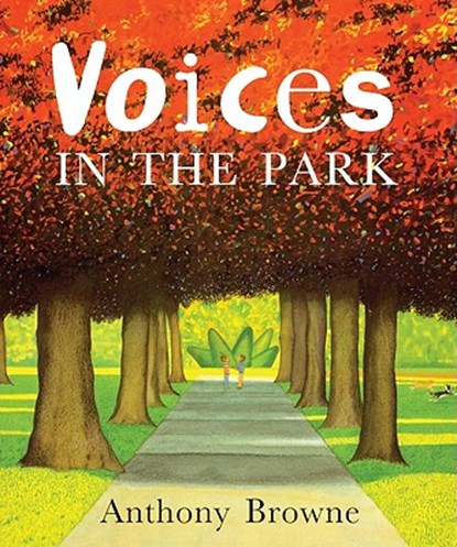 Voices in the Park, Anthony Browne - Gebonden - 9780613751414