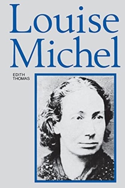 Louise Michel, Edith Thomas - Paperback - 9780614038880