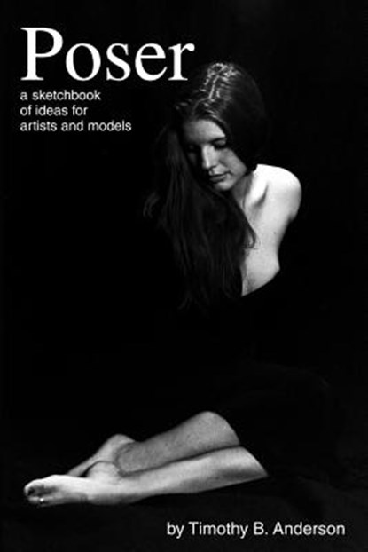 Poser, Tim Anderson - Paperback - 9780615146577