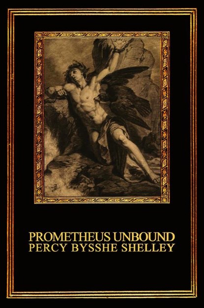Prometheus Unbound, Percy Bysshe Shelley - Paperback - 9780615149752