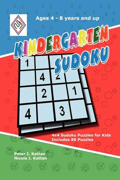 Kindergarten Sudoku, Peter Kattan ; Nicola Kattan - Paperback - 9780615153346