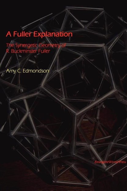 A Fuller Explanation, Amy C. Edmondson - Paperback - 9780615183145