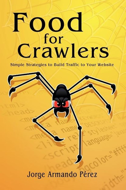 Food for Crawlers, Jorge Armando Perez - Paperback - 9780615213545