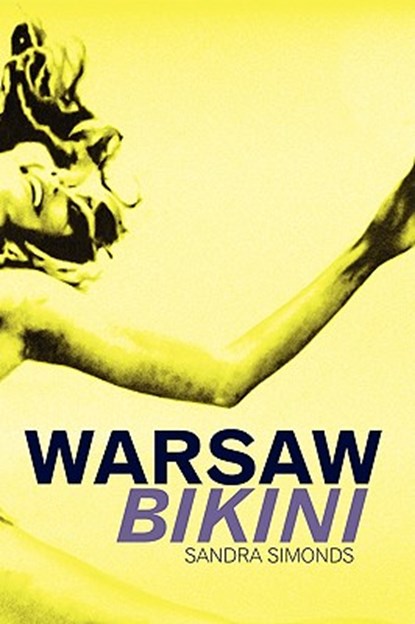 Warsaw Bikini, Sandra Simonds - Paperback - 9780615256238