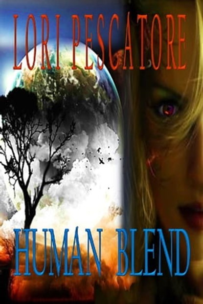 Human Blend, Lori Pescatore - Ebook - 9780615380780