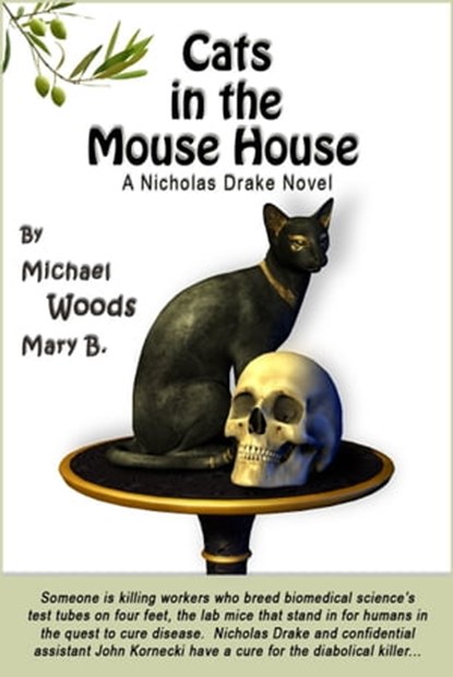 Cats in the Mouse House: A Nicholas Drake Novel, Michael Woods - Ebook - 9780615456881