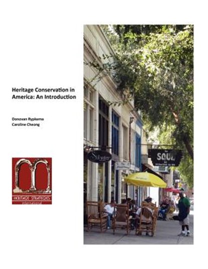 Heritage Conservation in America: An Introduction, Caroline Cheong - Paperback - 9780615532752