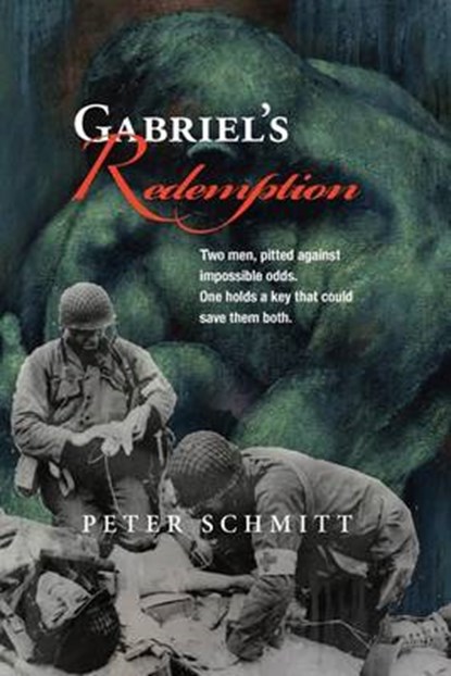 Gabriel's Redemption, Peter W Schmitt - Paperback - 9780615619316