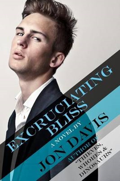 Excruciating Bliss, Jon Davis - Paperback - 9780615652955