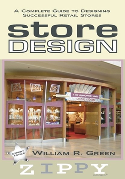 Store Design, William R Green - Paperback - 9780615676395