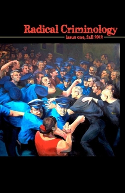 Radical Criminology 1, Jeff Shantz - Paperback - 9780615695877