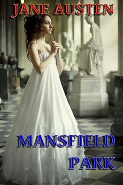 Mansfield Park, Jane Austen - Paperback - 9780615830469